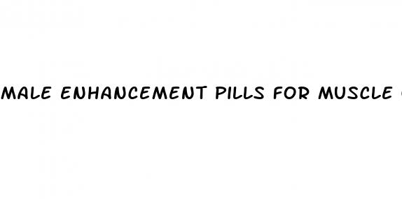 male enhancement pills for muscle growth