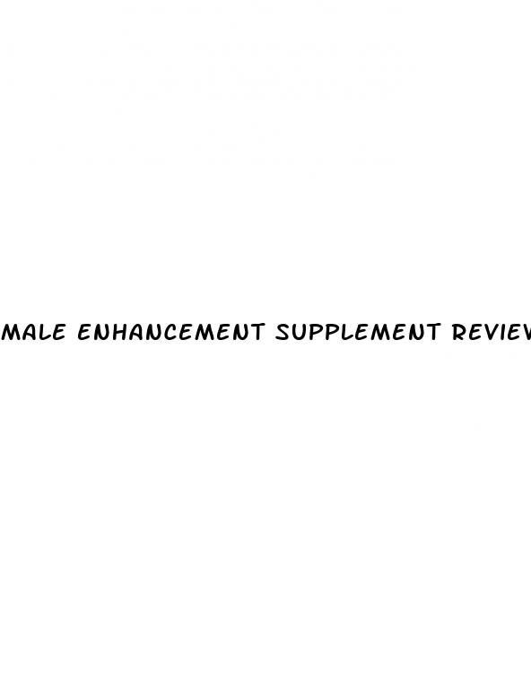 male enhancement supplement reviews
