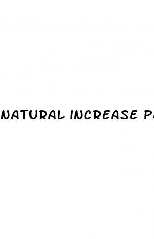 natural increase penis size