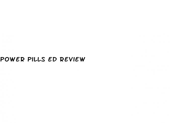 power pills ed review