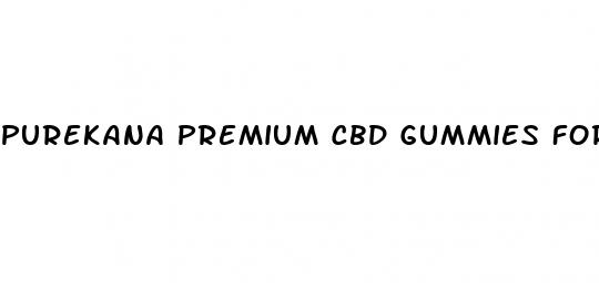 purekana premium cbd gummies for quitting smoking