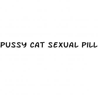 pussy cat sexual pill