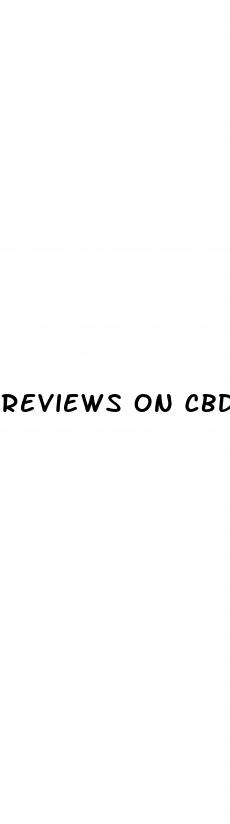 reviews on cbd gummies