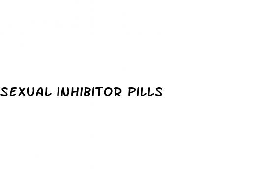 sexual inhibitor pills