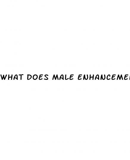 what does male enhancement pills mean