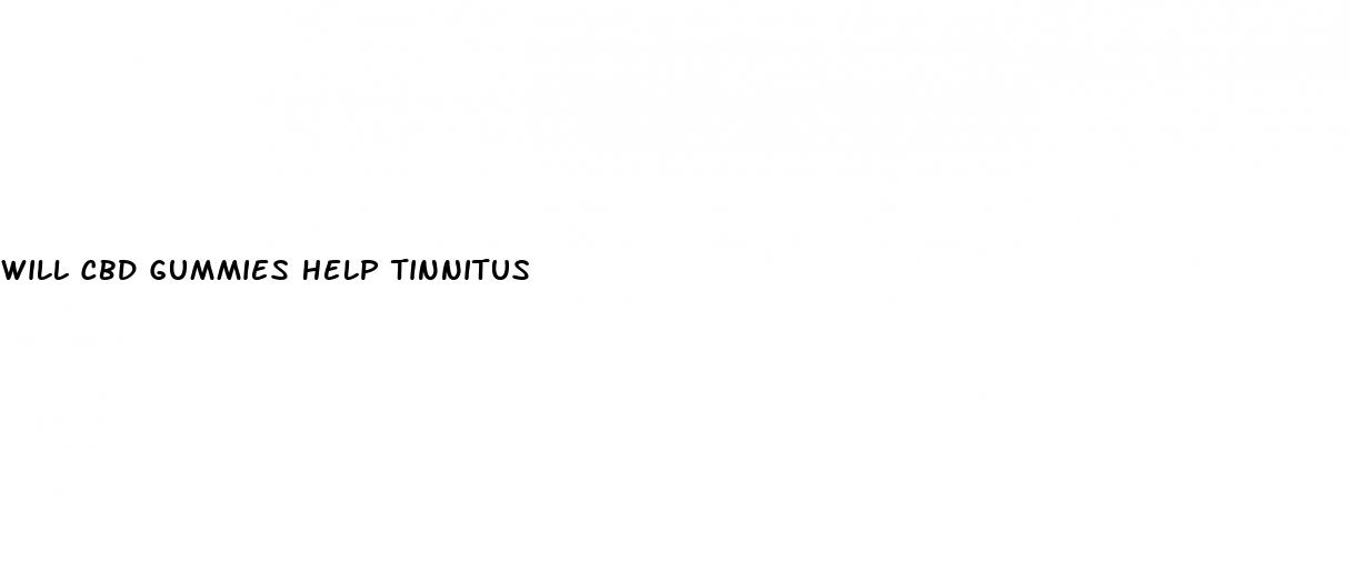 will cbd gummies help tinnitus
