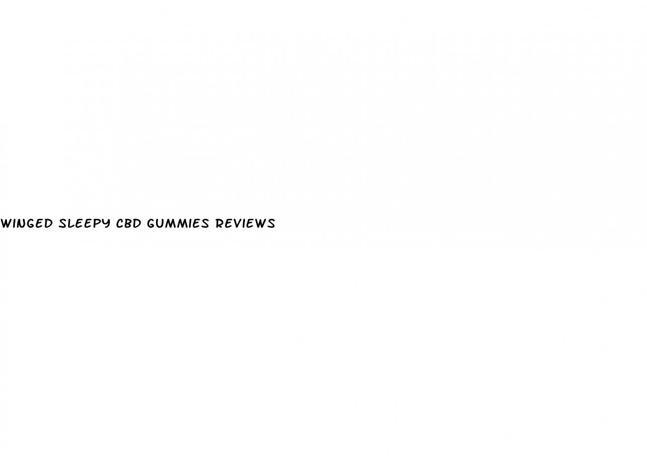winged sleepy cbd gummies reviews