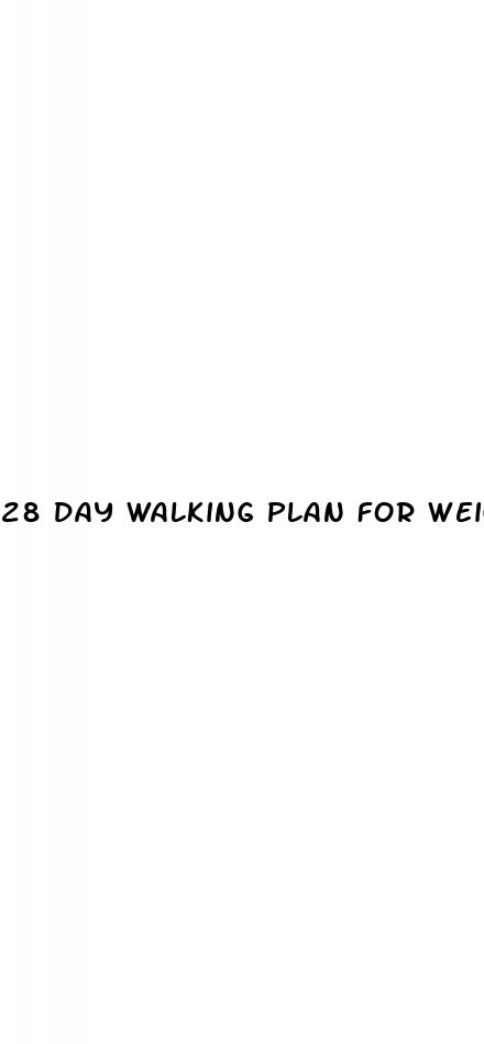 28 day walking plan for weight loss free