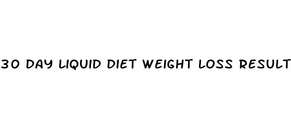 30 day liquid diet weight loss results
