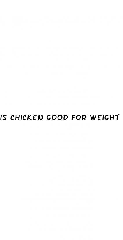is chicken good for weight loss