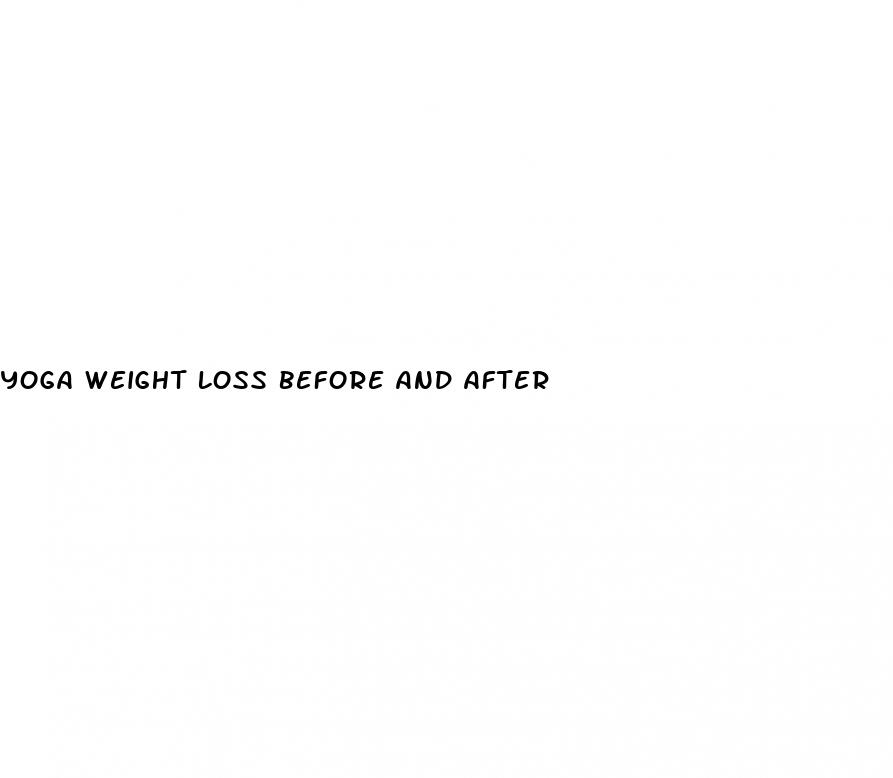 yoga weight loss before and after