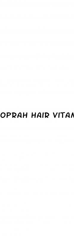 oprah hair vitamin