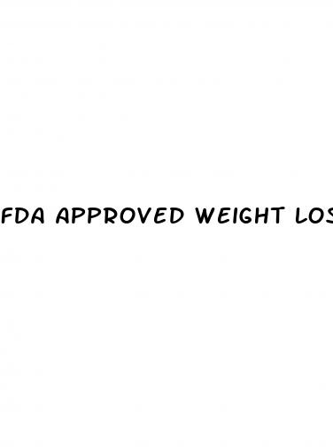 fda approved weight loss supplements