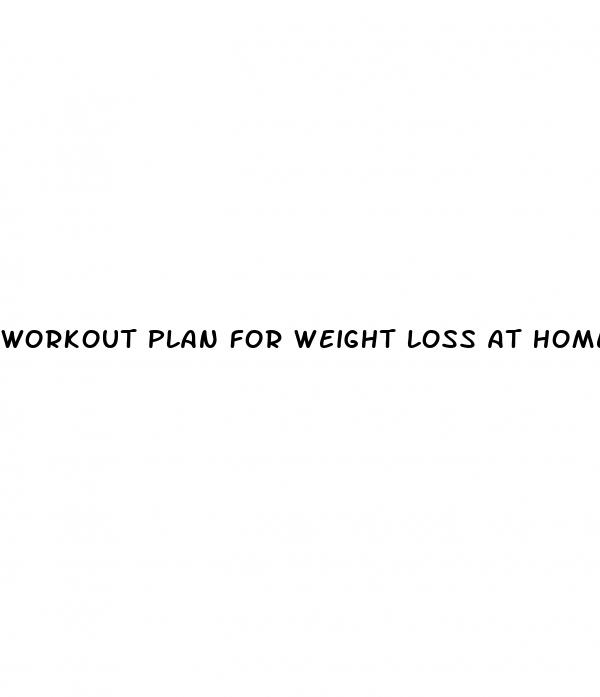 workout plan for weight loss at home