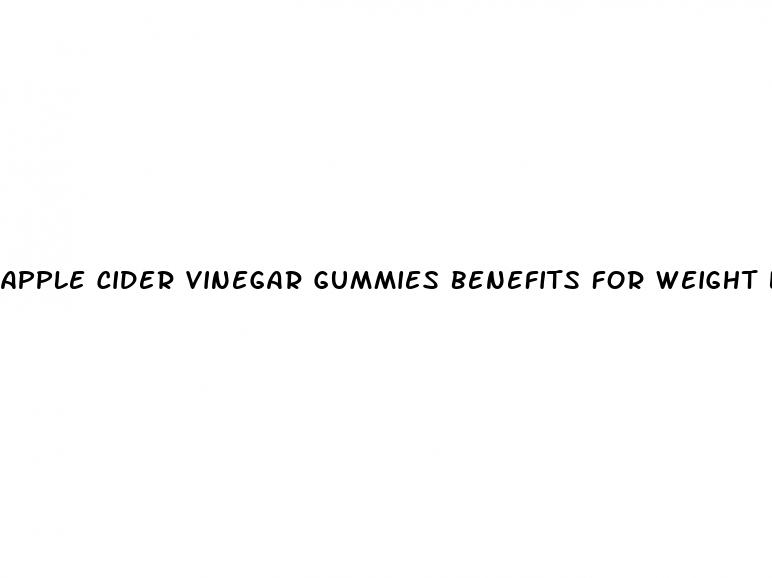 apple cider vinegar gummies benefits for weight loss