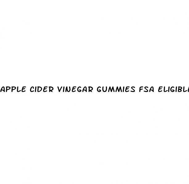 apple cider vinegar gummies fsa eligible