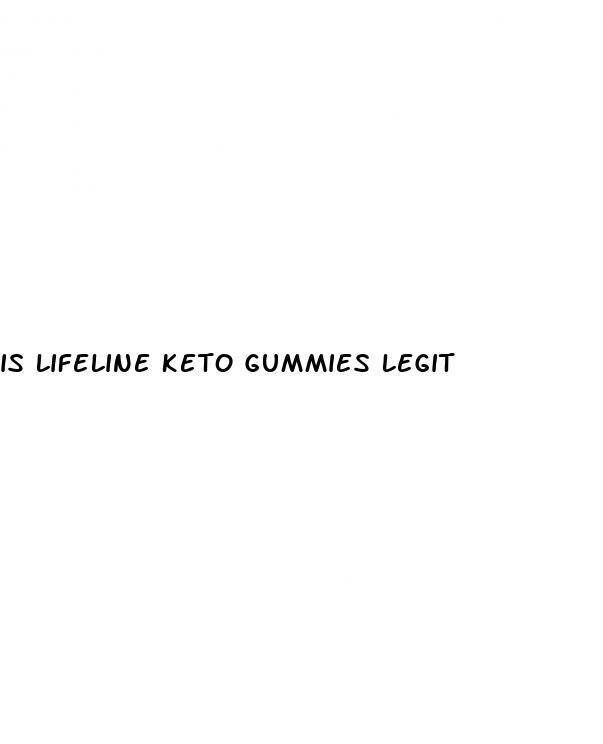 is lifeline keto gummies legit