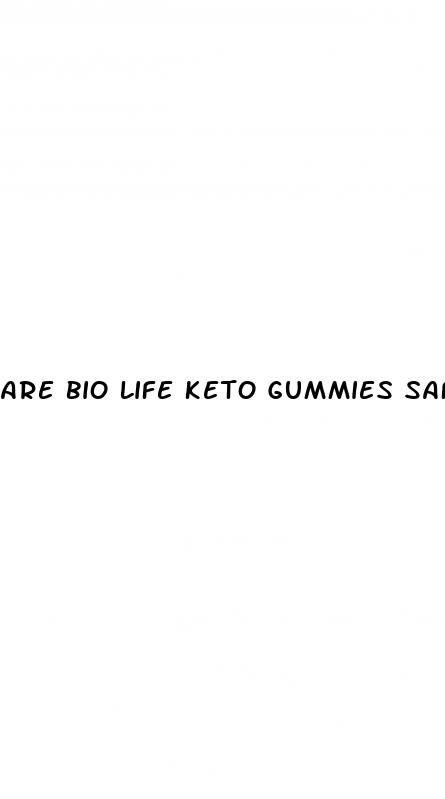 are bio life keto gummies safe