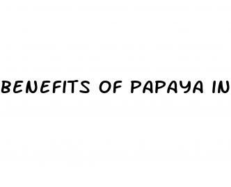 benefits of papaya in weight loss