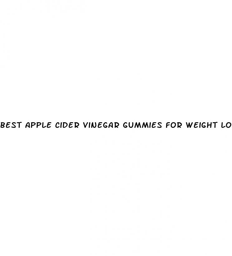 best apple cider vinegar gummies for weight loss