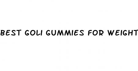best goli gummies for weight loss
