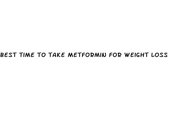 best time to take metformin for weight loss