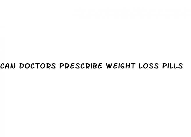 can doctors prescribe weight loss pills