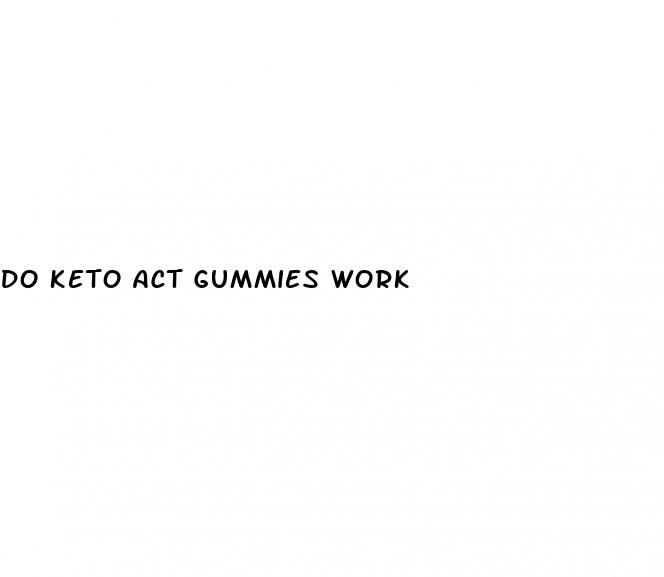 do keto act gummies work
