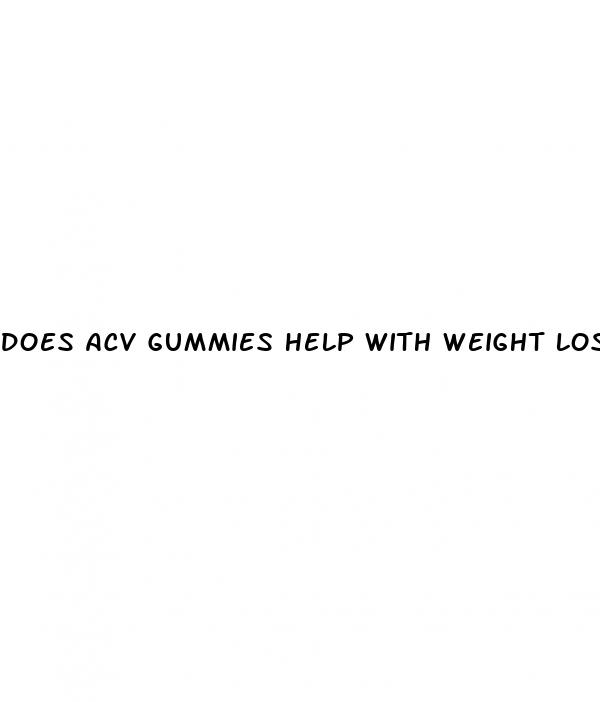 does acv gummies help with weight loss