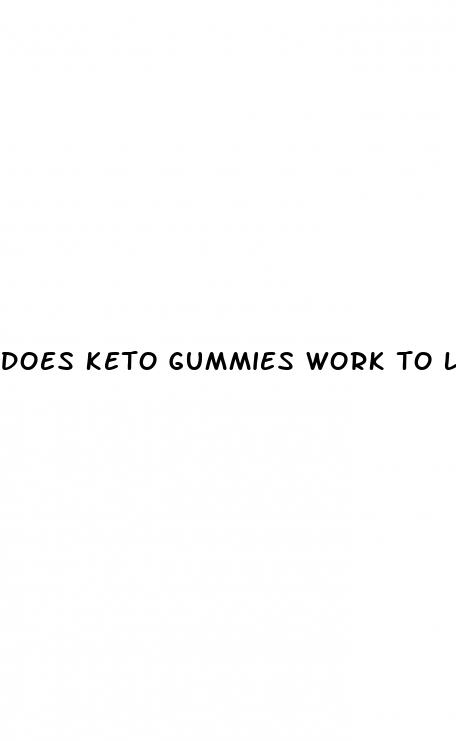does keto gummies work to lose weight