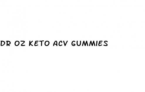 dr oz keto acv gummies