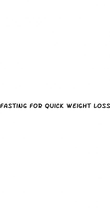 fasting for quick weight loss