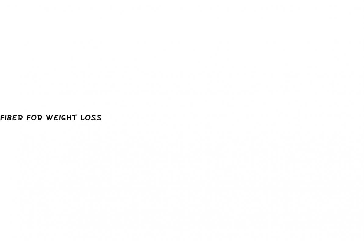 fiber for weight loss