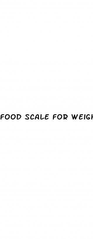 food scale for weight loss
