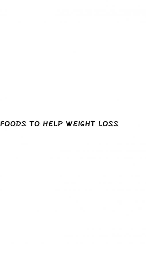 foods to help weight loss