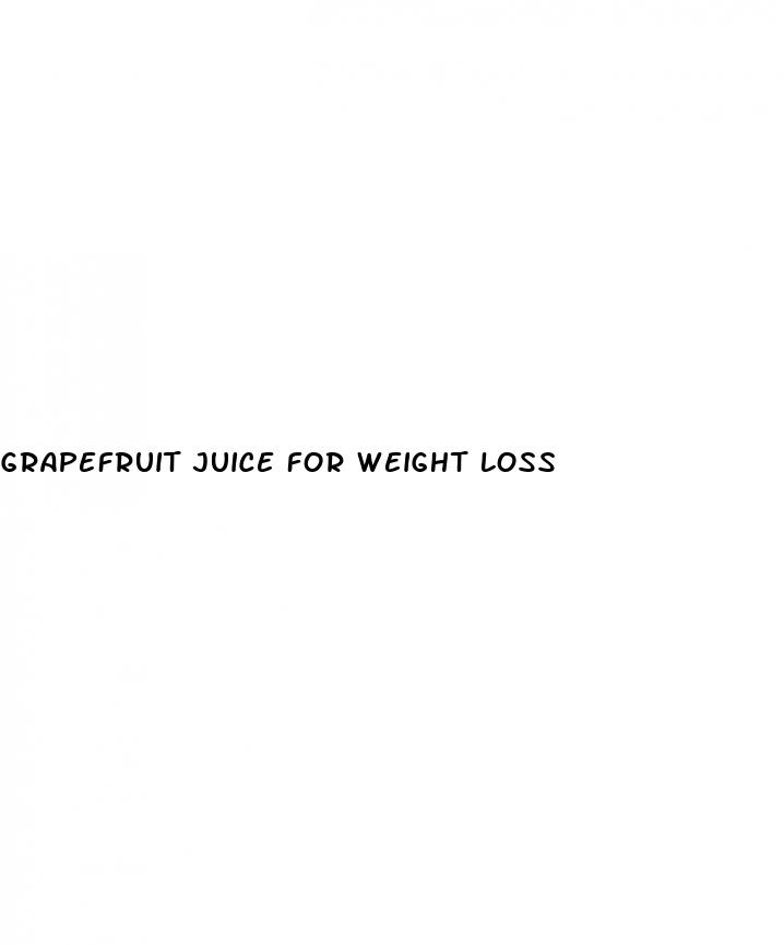 grapefruit juice for weight loss