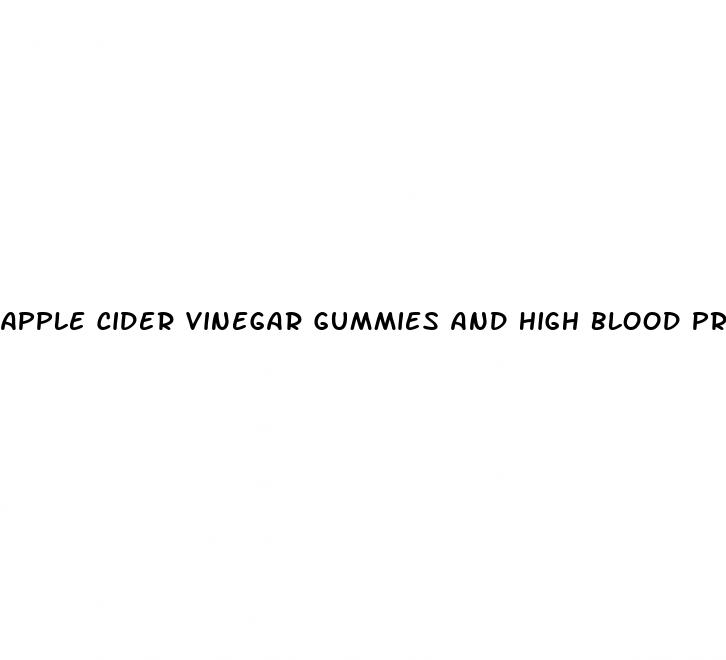 apple cider vinegar gummies and high blood pressure