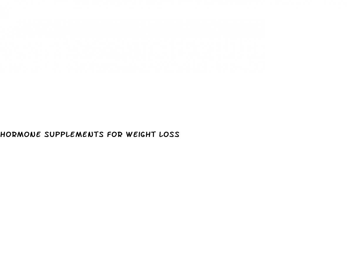 hormone supplements for weight loss