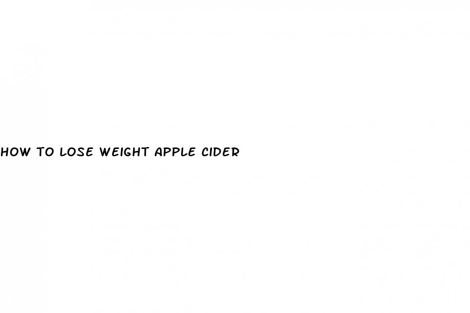 how to lose weight apple cider