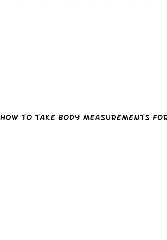 how to take body measurements for weight loss
