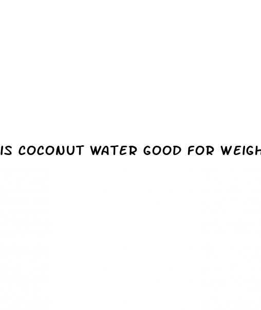 is coconut water good for weight loss