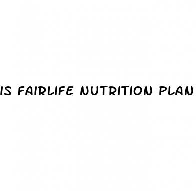 is fairlife nutrition plan good for weight loss