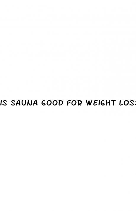 is sauna good for weight loss