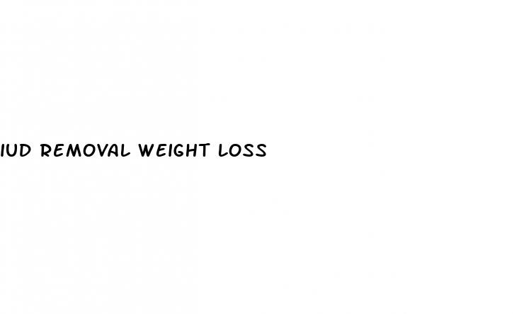 iud removal weight loss