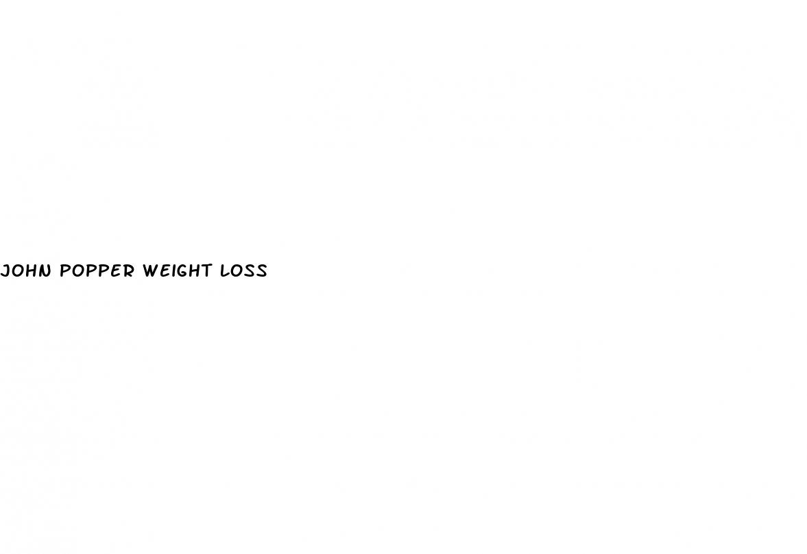 john popper weight loss
