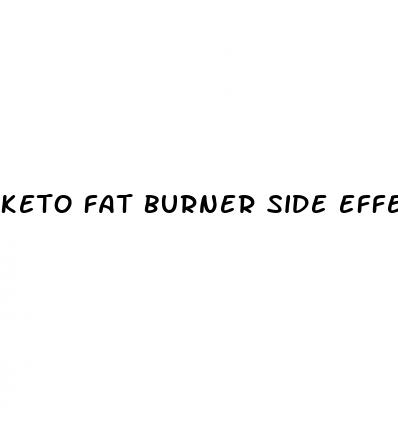 keto fat burner side effects