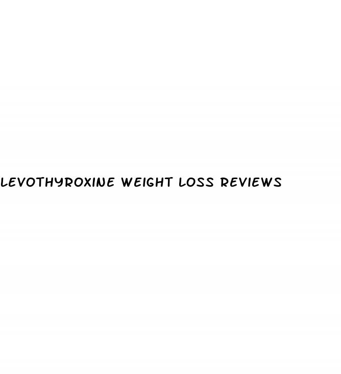 levothyroxine weight loss reviews