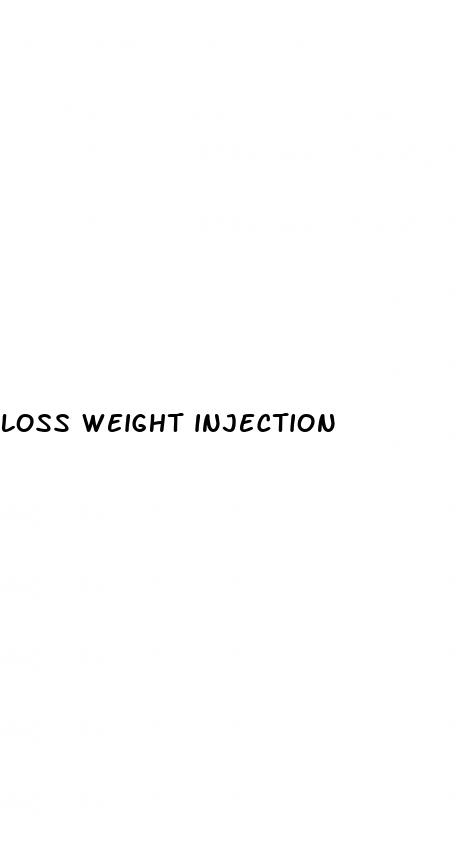loss weight injection