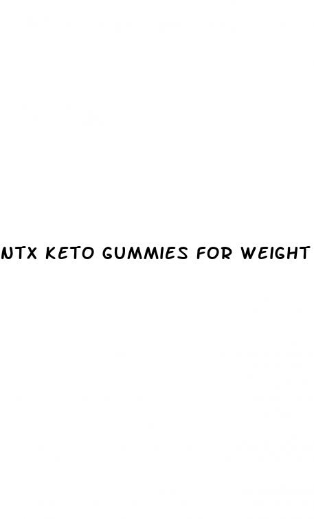 ntx keto gummies for weight loss