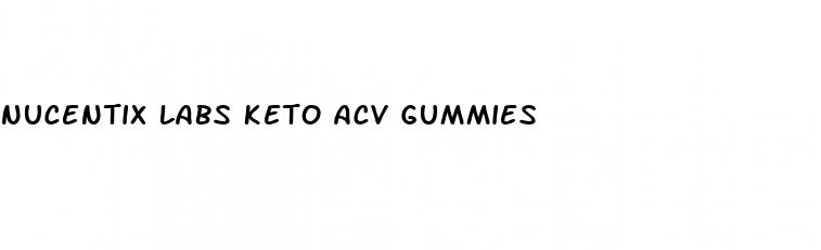 nucentix labs keto acv gummies